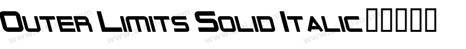 Outer Limits Solid Italic字体转换
